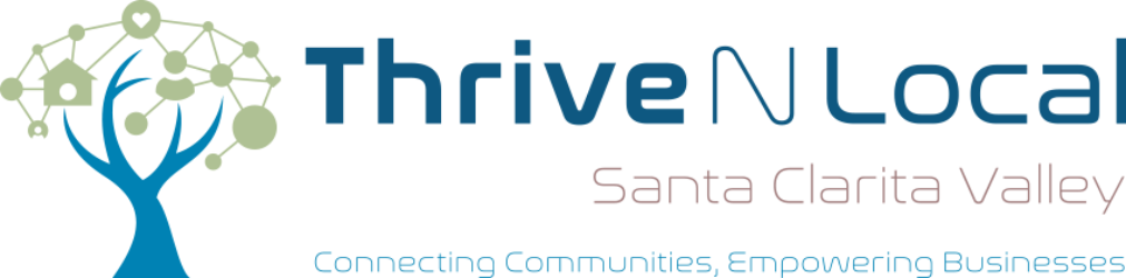 Santa Clarita Valley Thrive N Local | Connecting Communities | Empowering Businesses